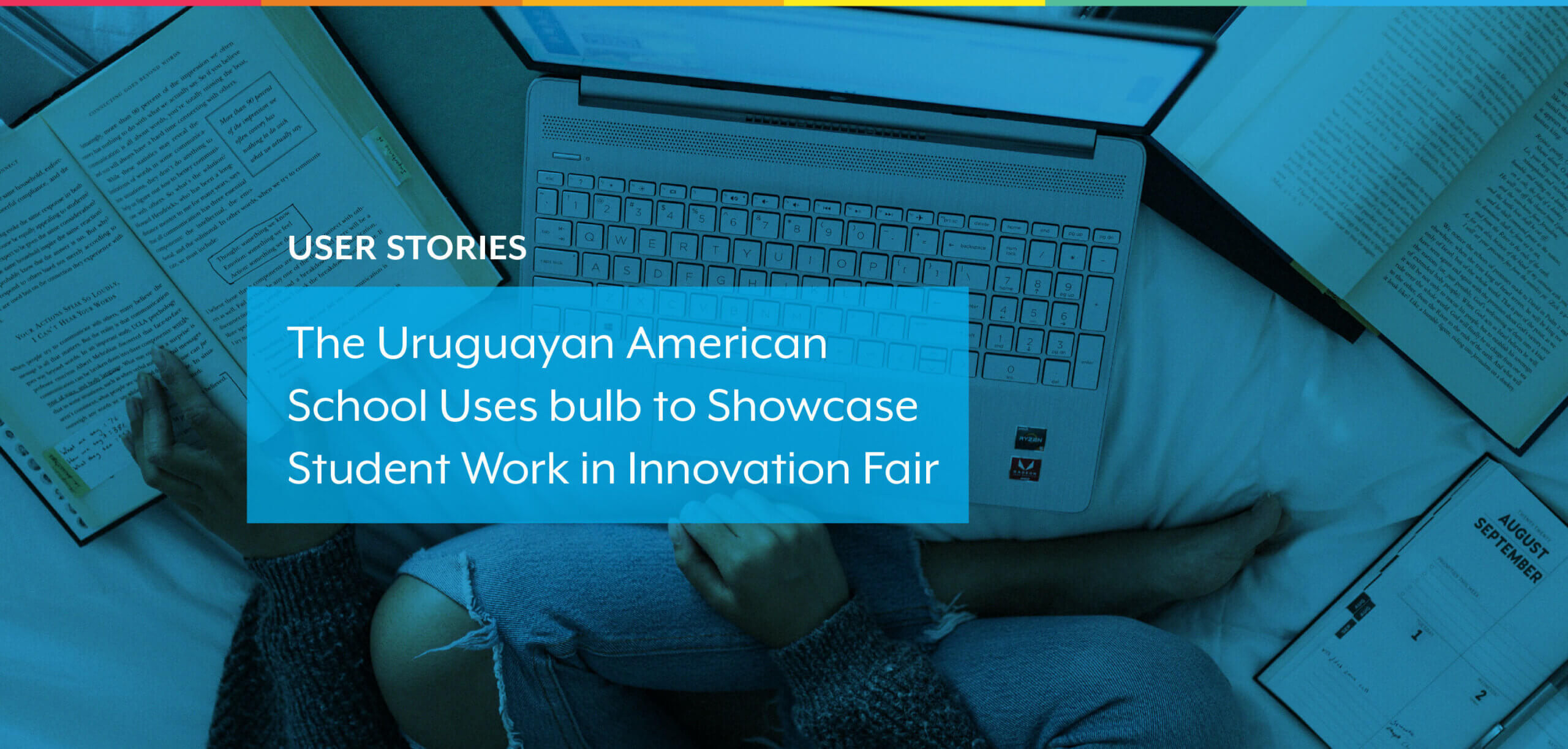 The Uruguayan American School Uses bulb to Showcase Student Work in Innovation Fair
